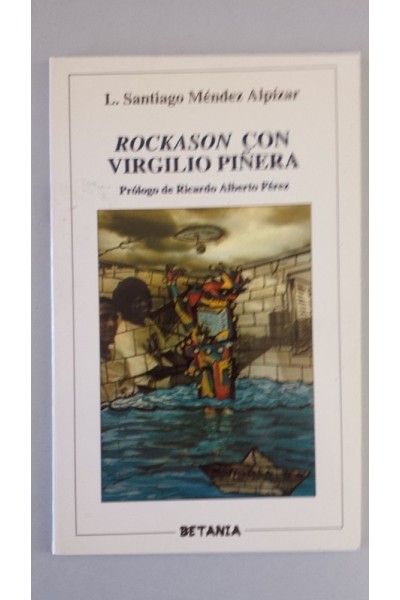 Rockasón con Virgilio Piñera